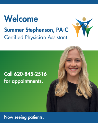 Welcome Summer Stephenson, PA-C. Certified Physician Assistant. Call 620-845-2516 for appointments. Now seeing patients